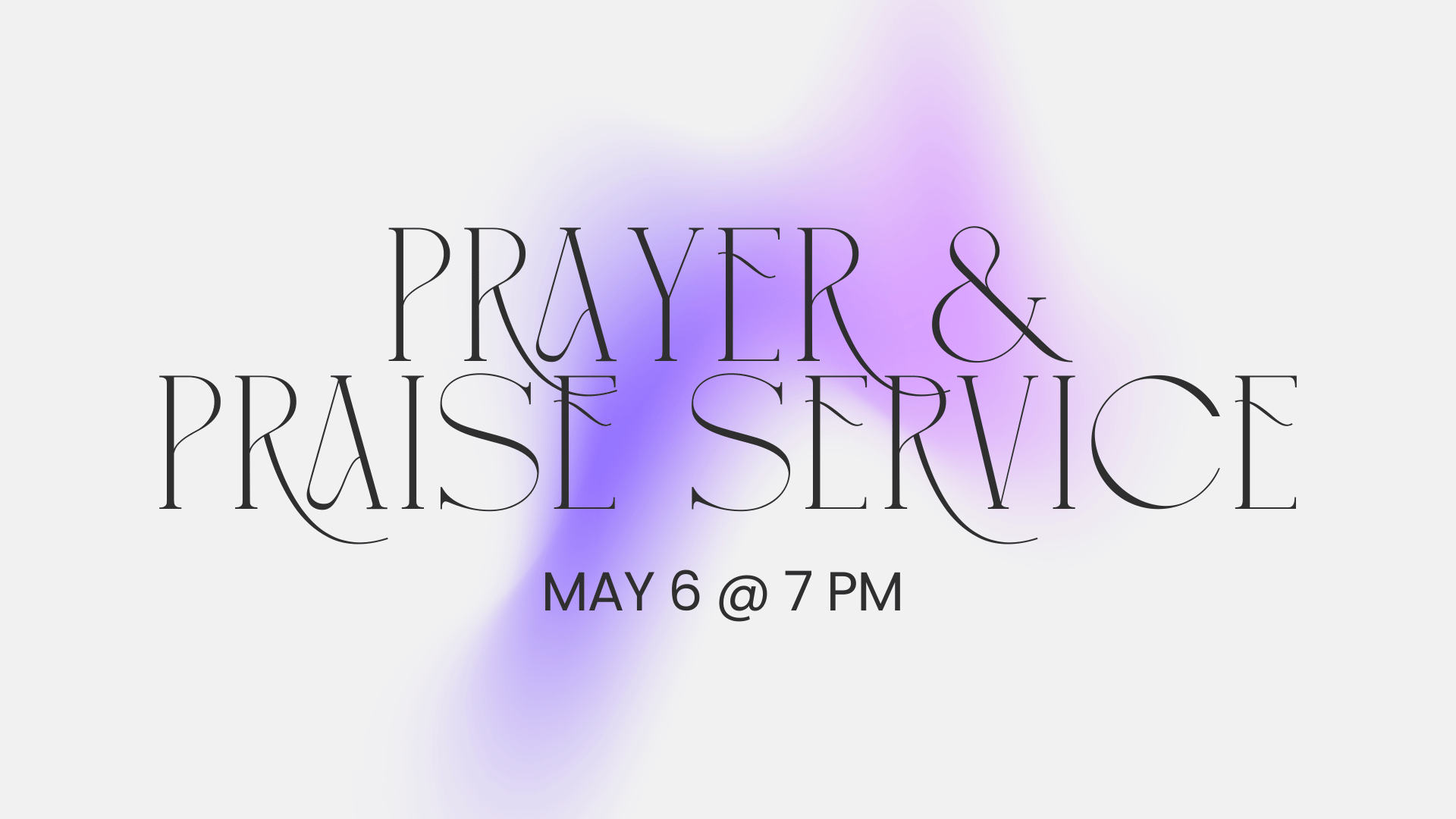 First Wednesday Prayer &amp; Praise Service 