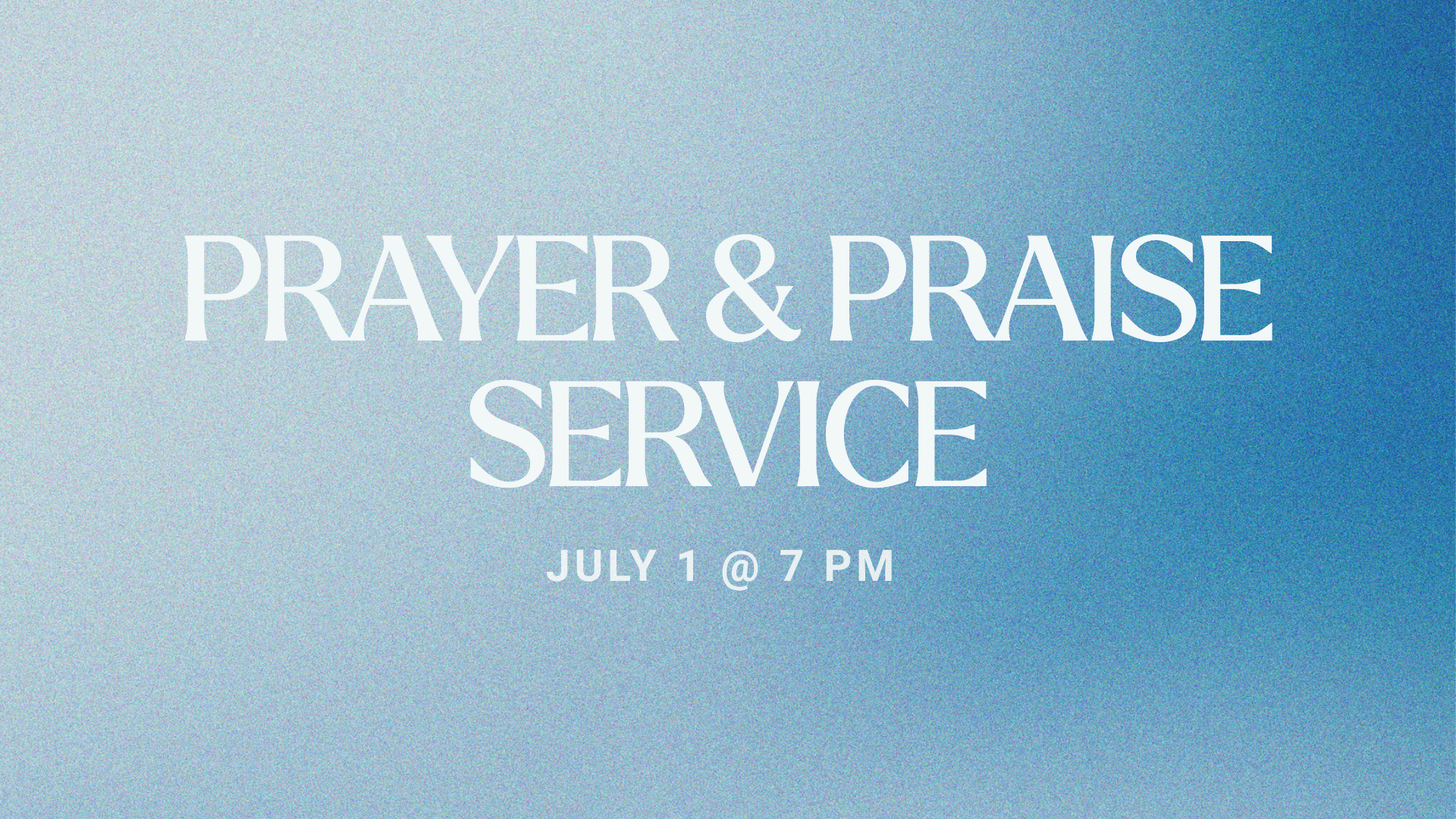 First Wednesday Prayer &amp; Praise Service 
