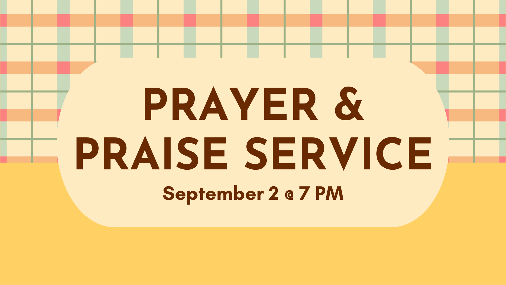 First Wednesday Prayer &amp; Praise Service 