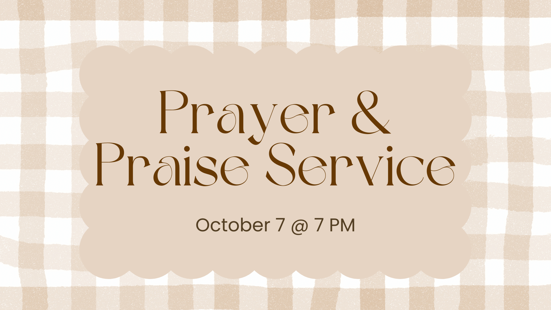 First Wednesday Prayer &amp; Praise Service