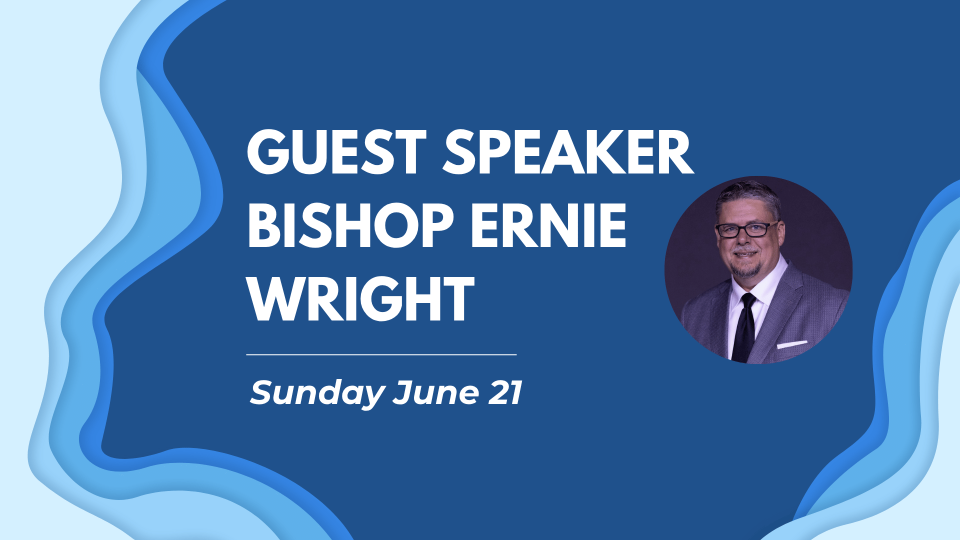Guest Speaker Bishop Ernie Wright