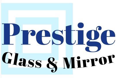 Prestige Glass & Mirror