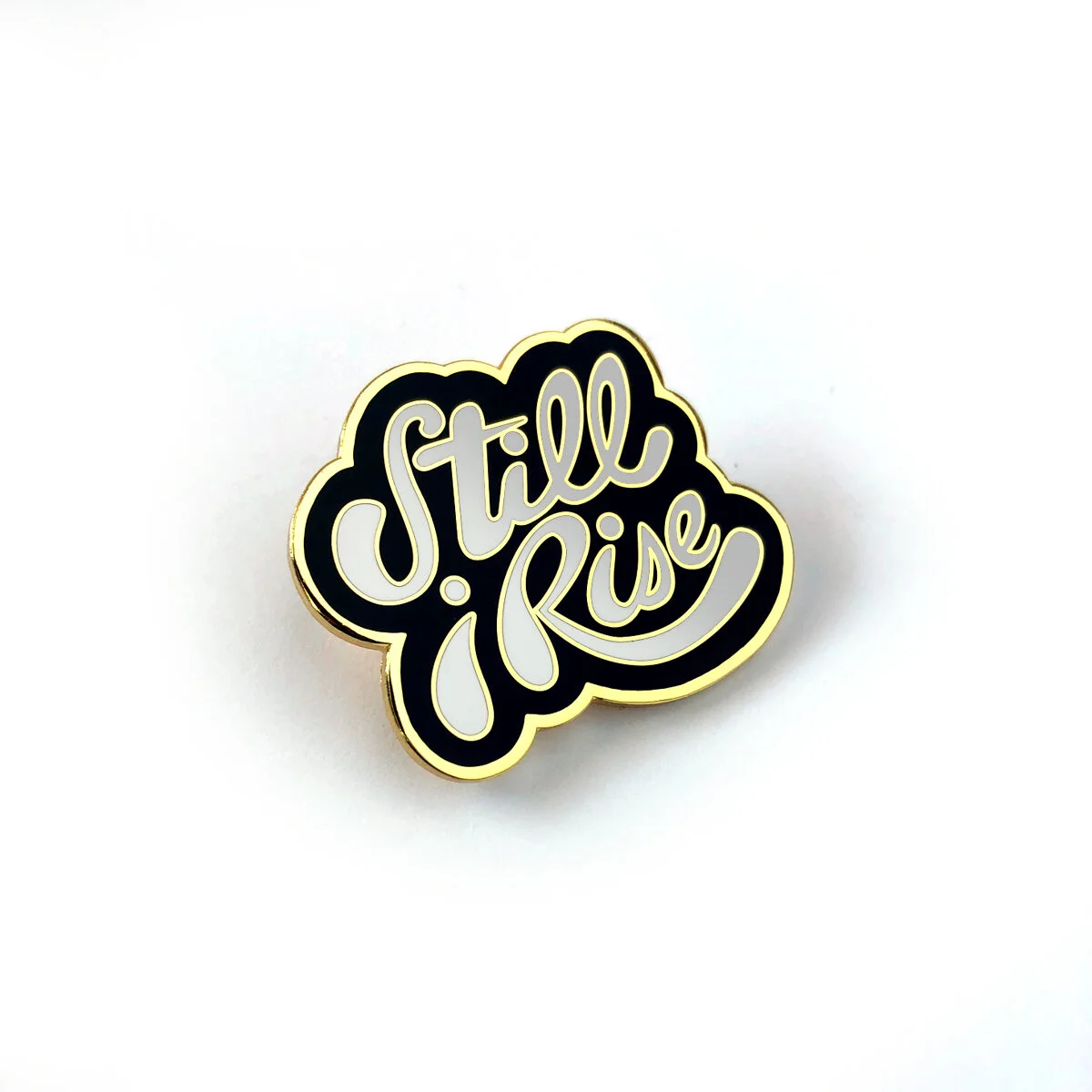 Still I Rise Pin