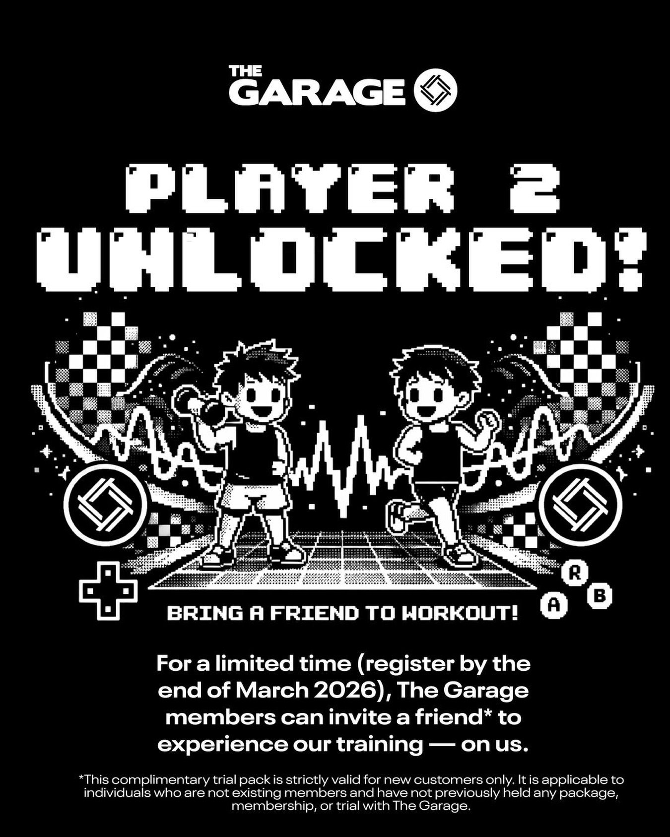 PLAYER 2 UNLOCKED. 🎮

Some things are better in co-op mode.

For a limited time, bring a friend to train at The Garage &mdash; on us.
All you need to do is register them, and we&rsquo;ll send over a free trial pack. Leave a comment to tag your frien