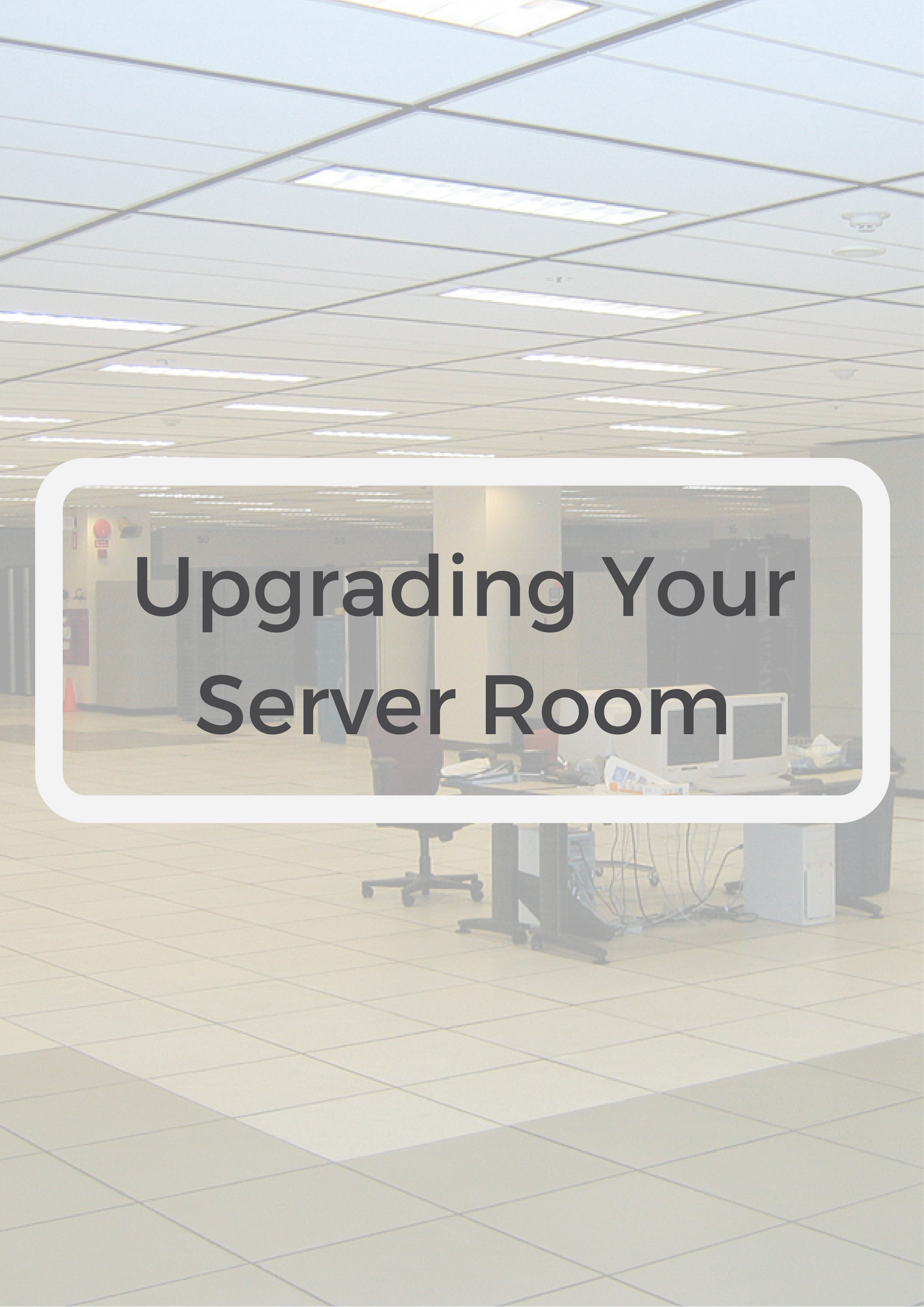 Upgrading-Your-Server-Room-Images.png