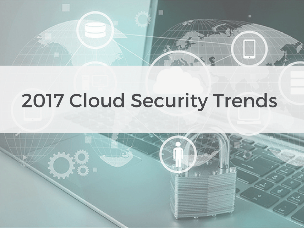 2017-Cloud-Security-Trends-2.png