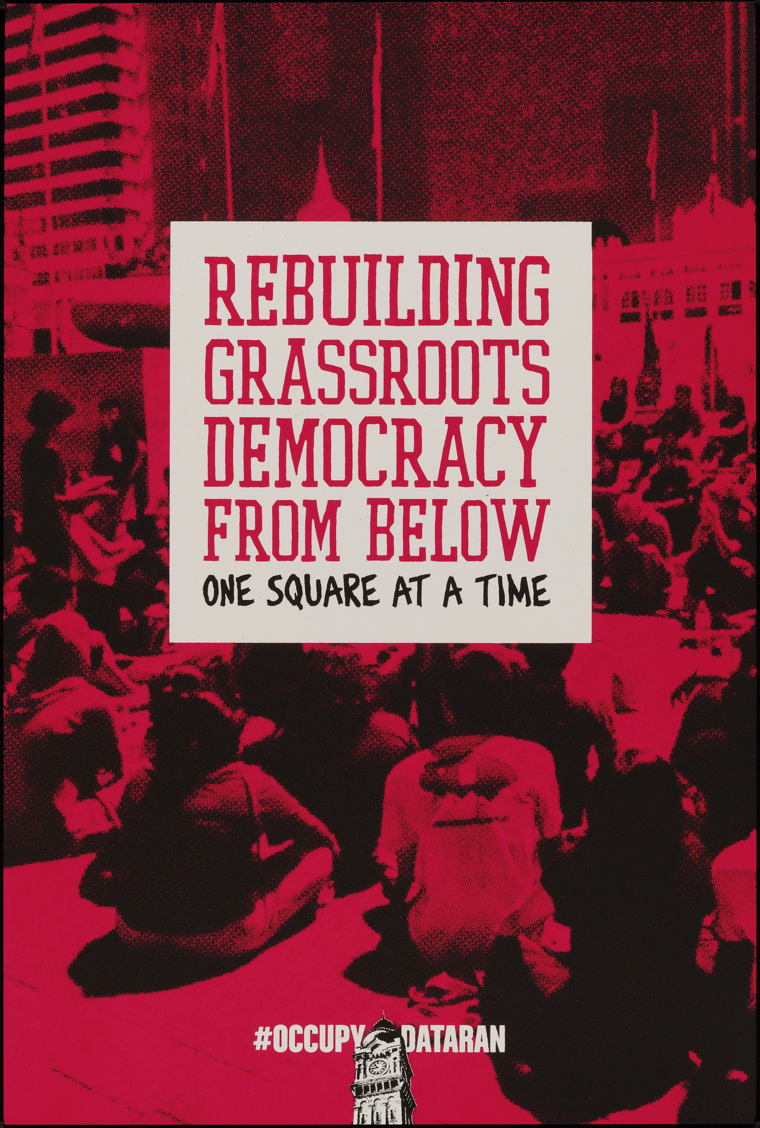 Fahmi Reza, Malaysian, born 20th century Grassroots Democracy, from the Occuprint Sponsor Portfolio 2012 Screenprint on French paper 18/100 Sheet: 18 1/8 x 12 in. (46 x 30.5 cm) Hood Museum of Art, Dartmouth College: Purchased through the Contemporary Art Fund ; 2012.38.25 © Fahmi Reza