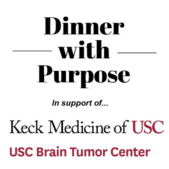 Dinner with Purpose: Keck Medicine of USC Brain Tumor Center