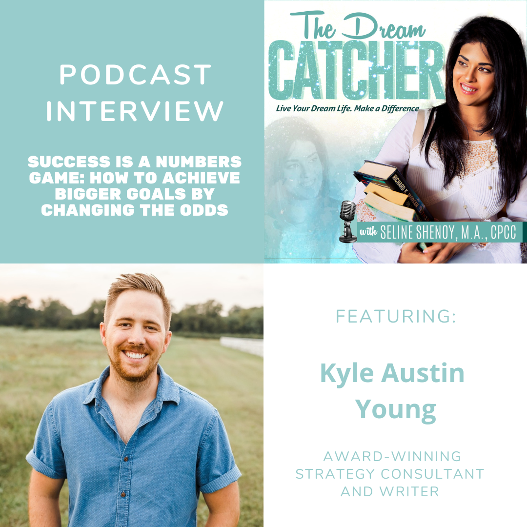 Success is a Numbers Game: How to Achieve Bigger Goals by Changing the Odds (feat. Kyle Austin Young)
