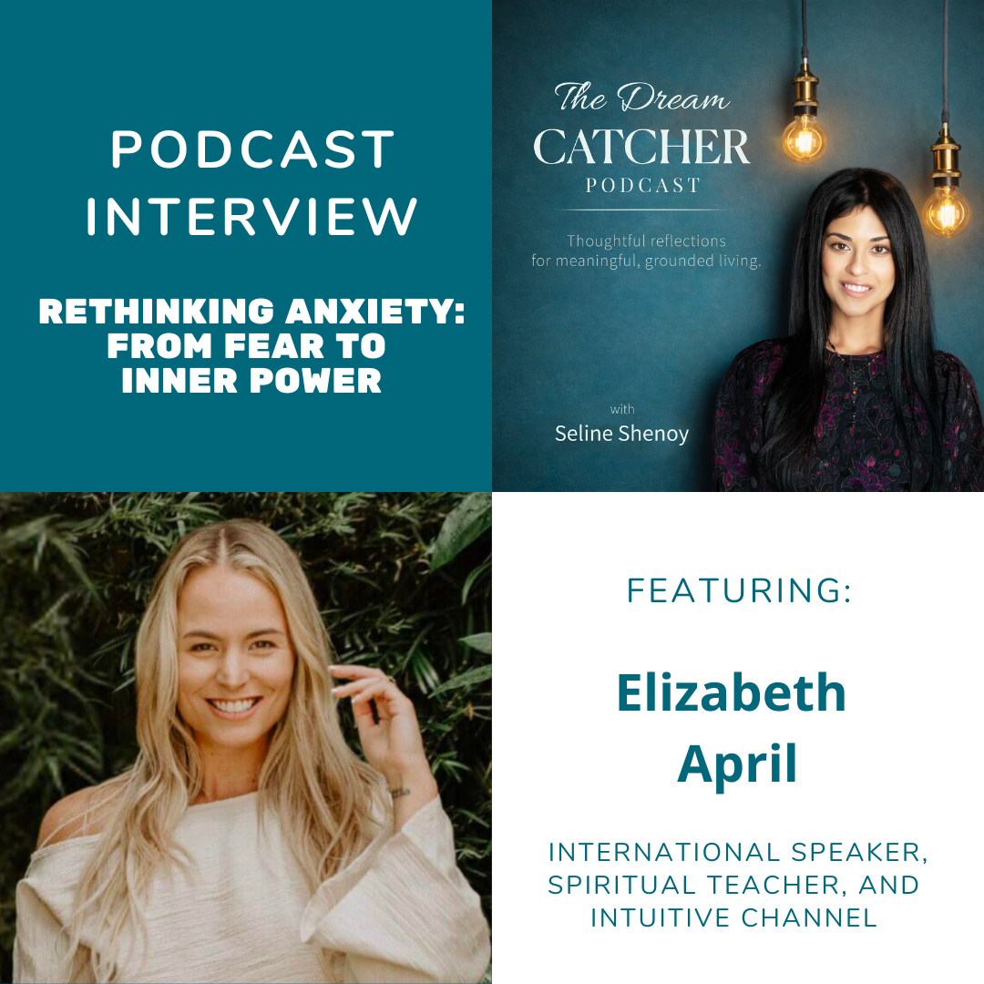 When Anxiety Speaks: Rewiring Fear into Inner Power (feat. Elizabeth April)