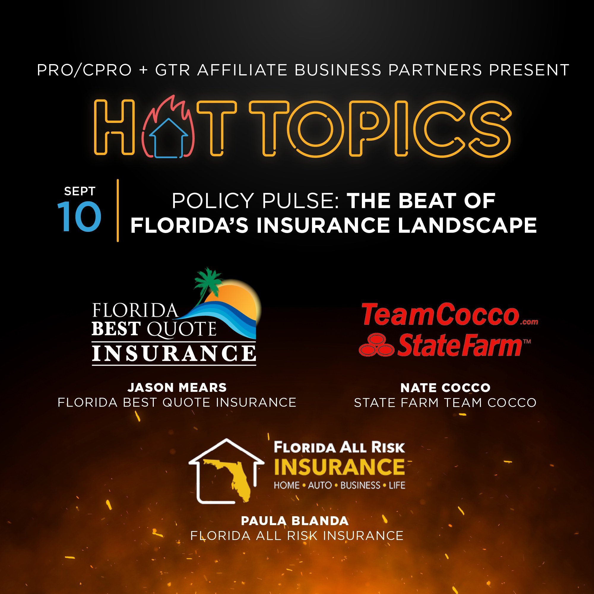 Get ready to be engulfed in the scorching heat of real estate's most burning issues for an experience that's hotter than hot! 🥵 Policy Pulse: The Beat of Florida&rsquo;s Insurance Landscape takes place virtually on Tuesday, Sept. 10 🔥 Register with