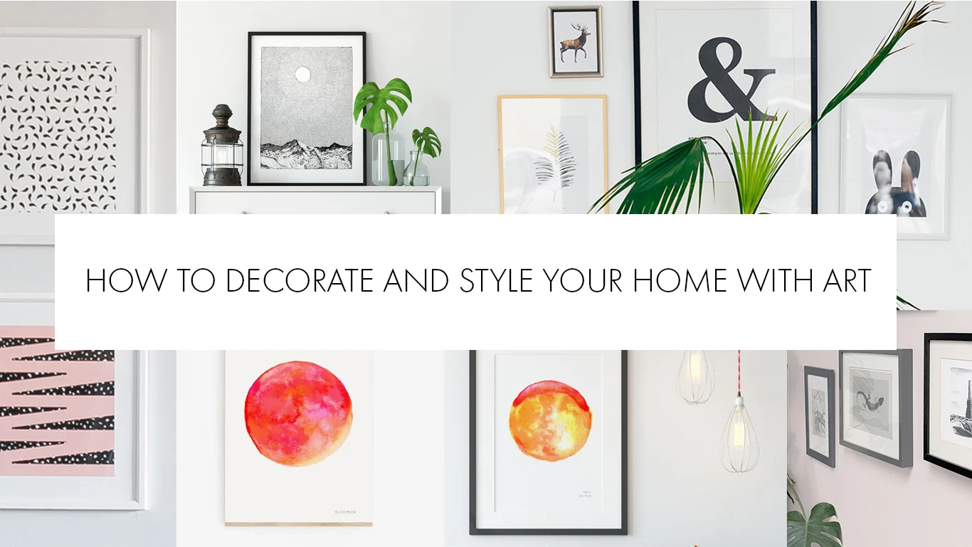How to decorate and style your home with art