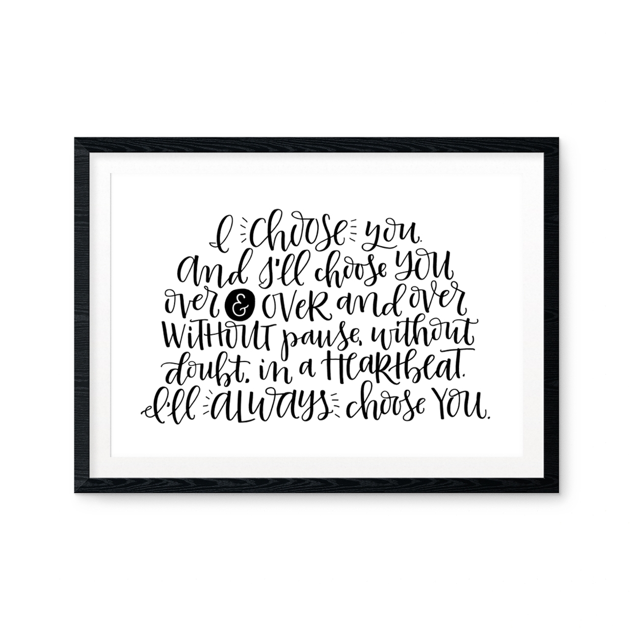 I Choose You - Digital Art Print (Printable)