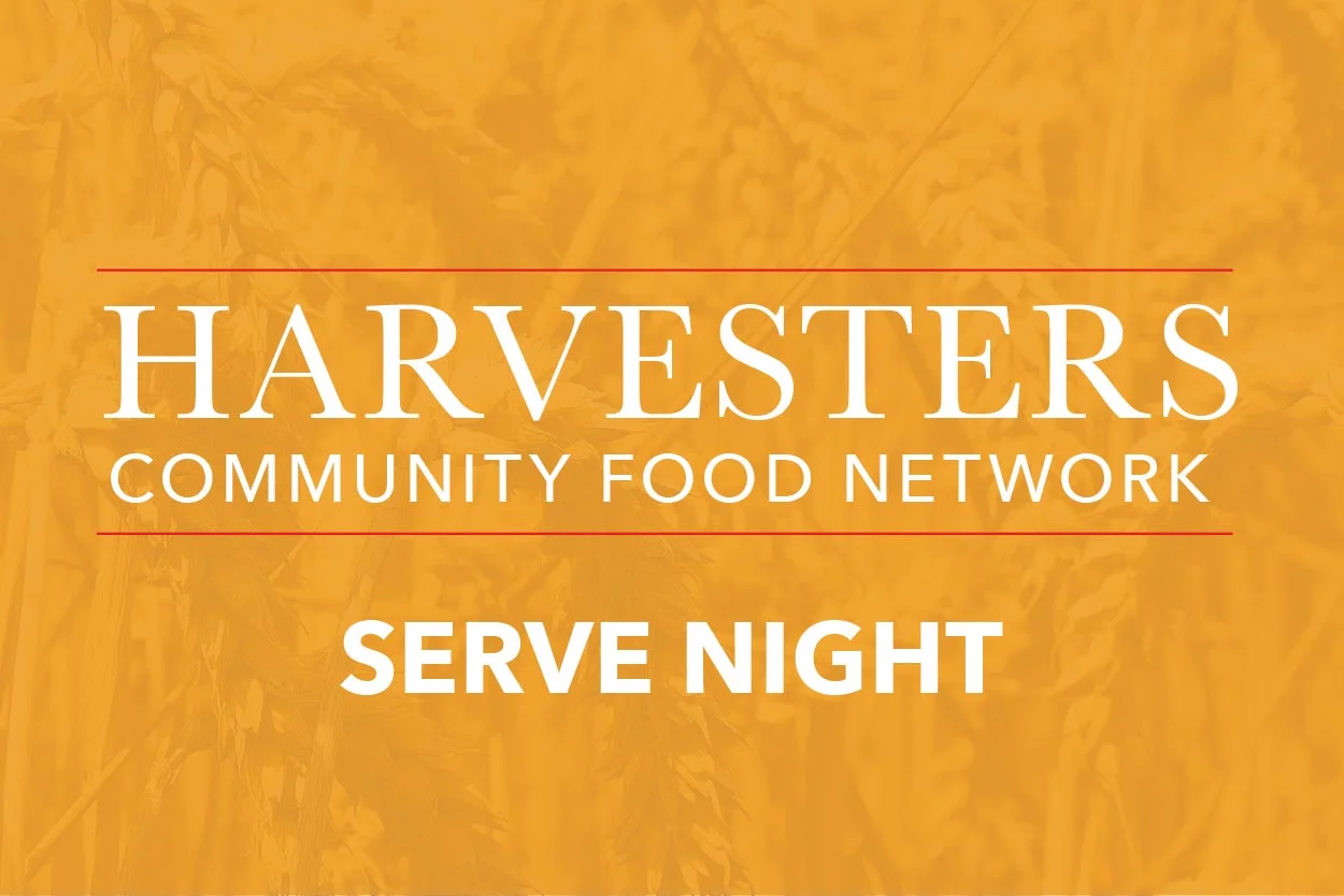 Serve Night Harvesters — The Summit Church
