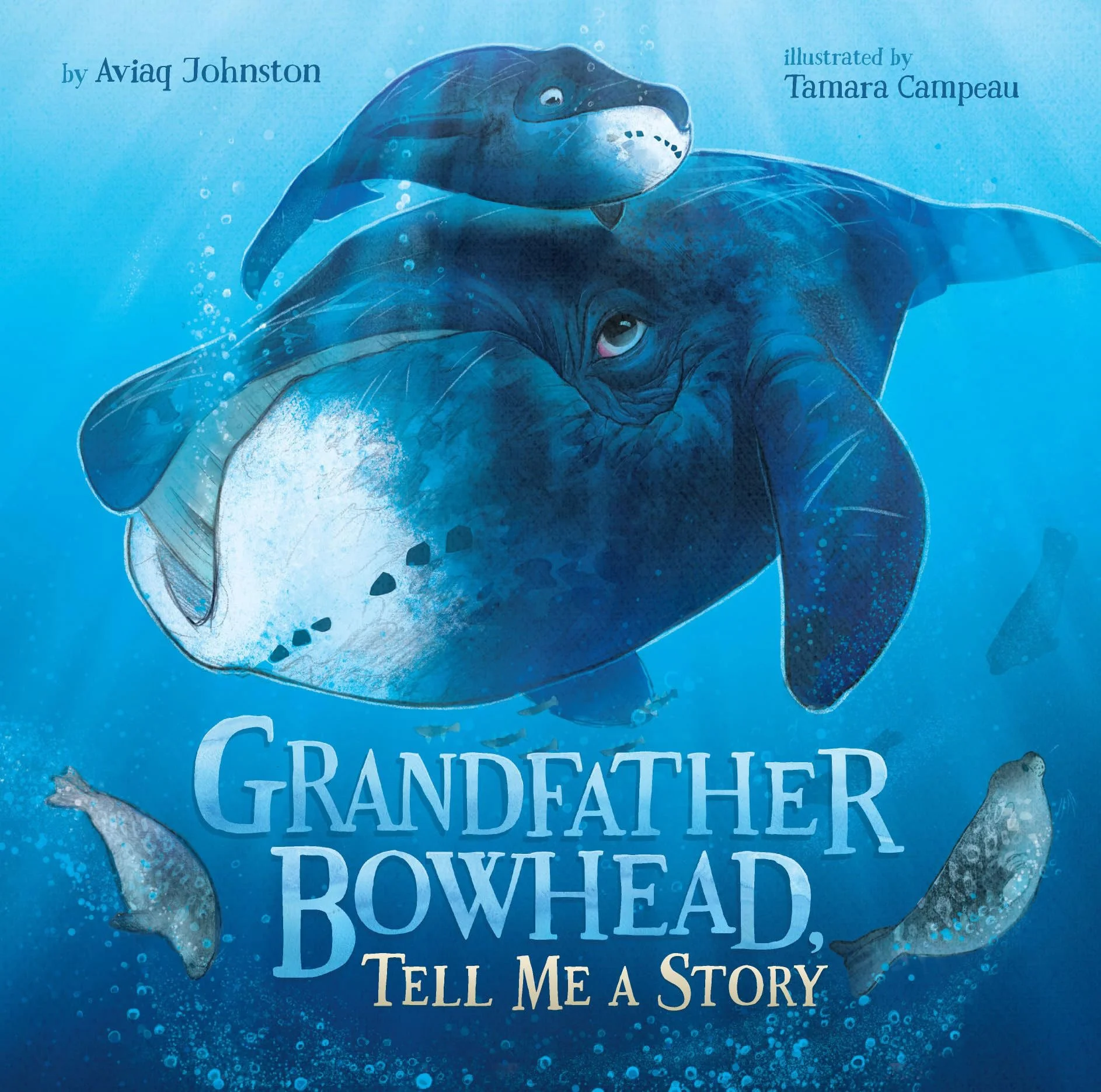 Cover illustration of Grandfather Bowhead, Tell Me a Story showing a bowhead whale swimming with a calf in deep blue ocean waters, illustrated by Tamara Campeau