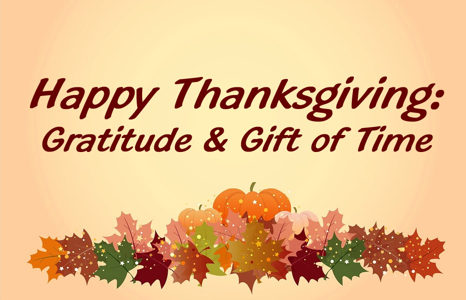 Thanksgiving Gratitude & Gift of Time.jpg
