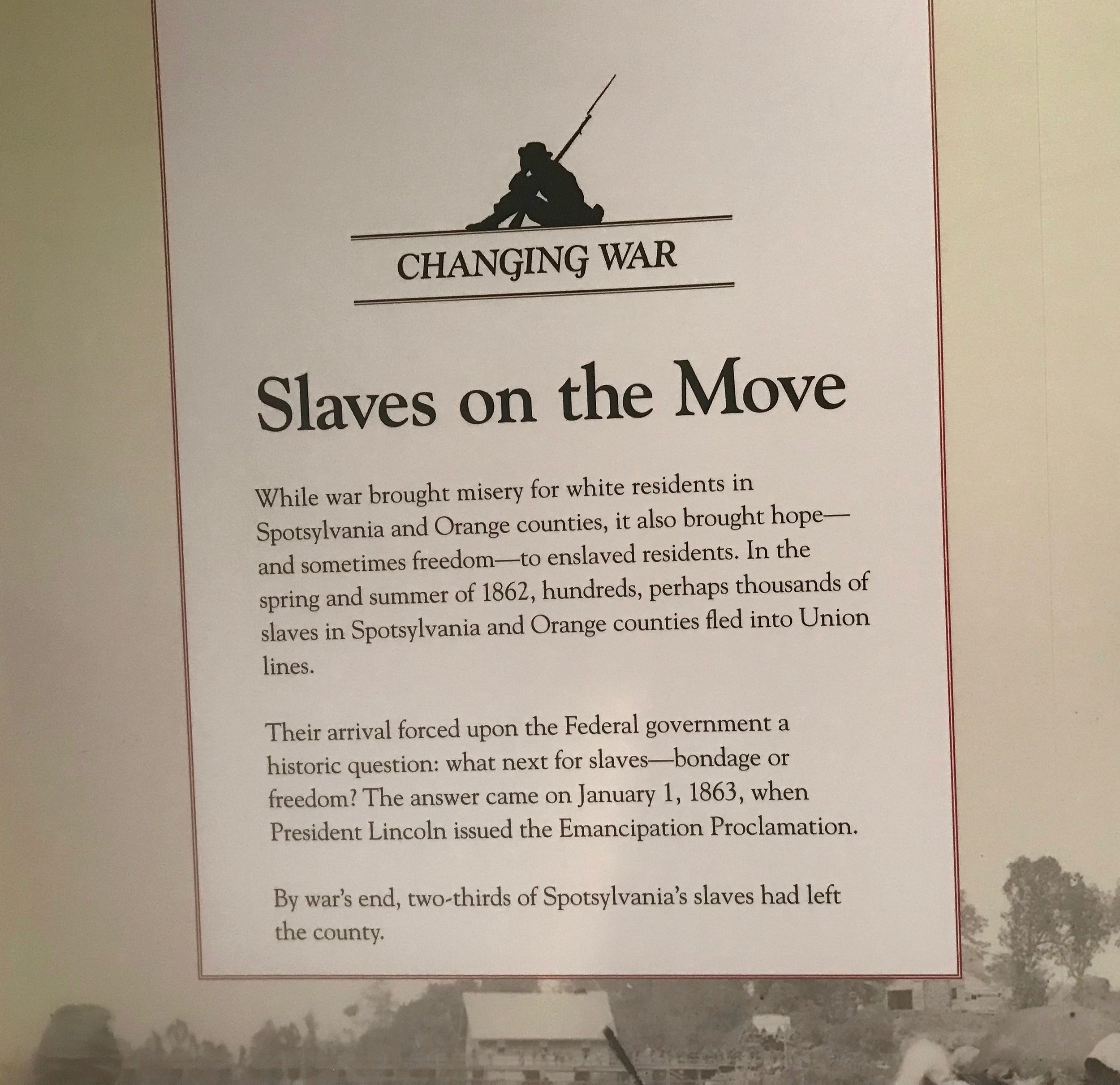  Spotsylvania, Va.: Exhibits now stress that while the advance of Union troops were devastating for Southern landowners, it meant liberation for thousands of enslaved people. 