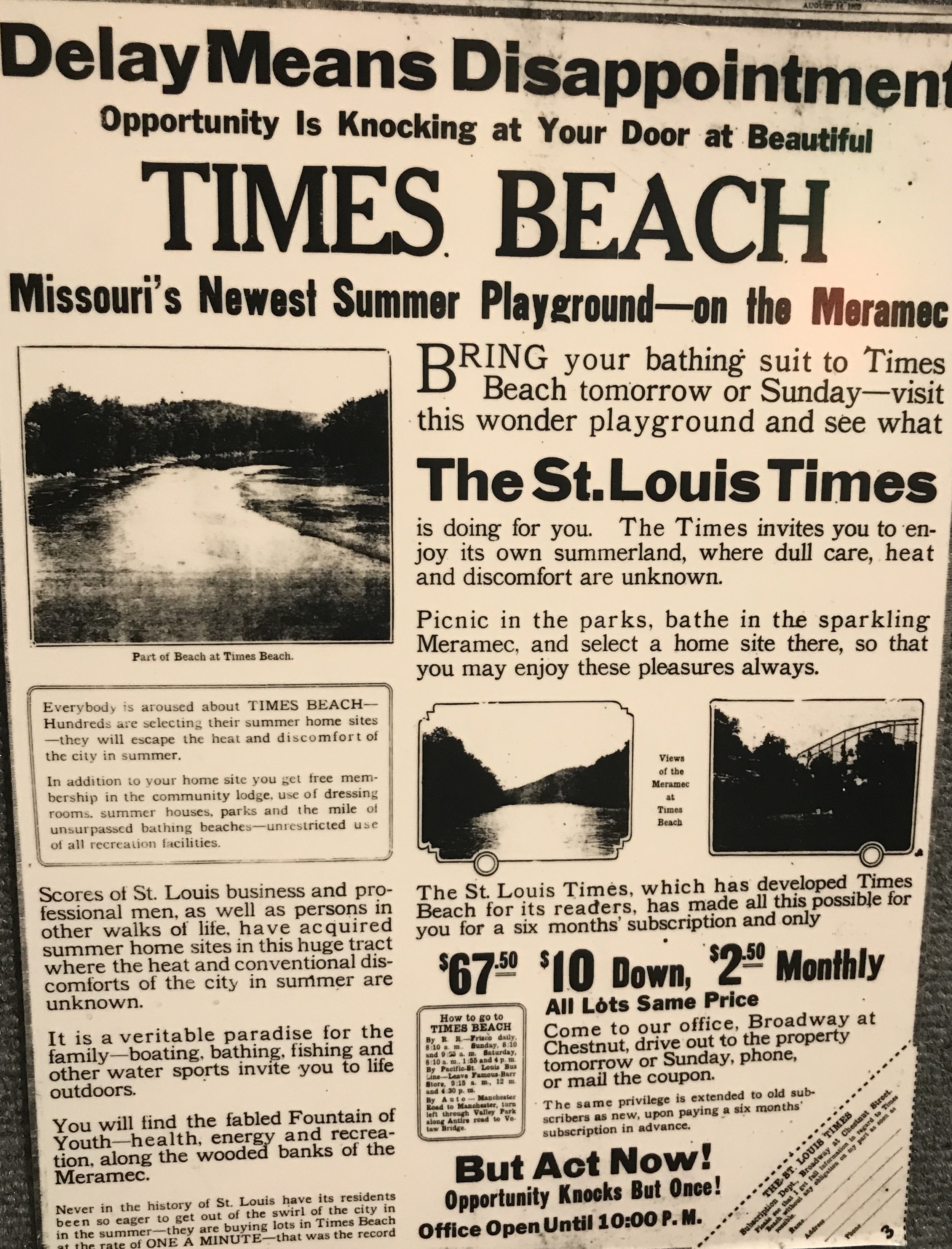  Times Beach - first a resort, then a town, now disappeared - started out  as a newspaper circulation promotion. The visitor center at Route 66  State Park includes a small display on Times Beach, which brochures call  "an environmental success story