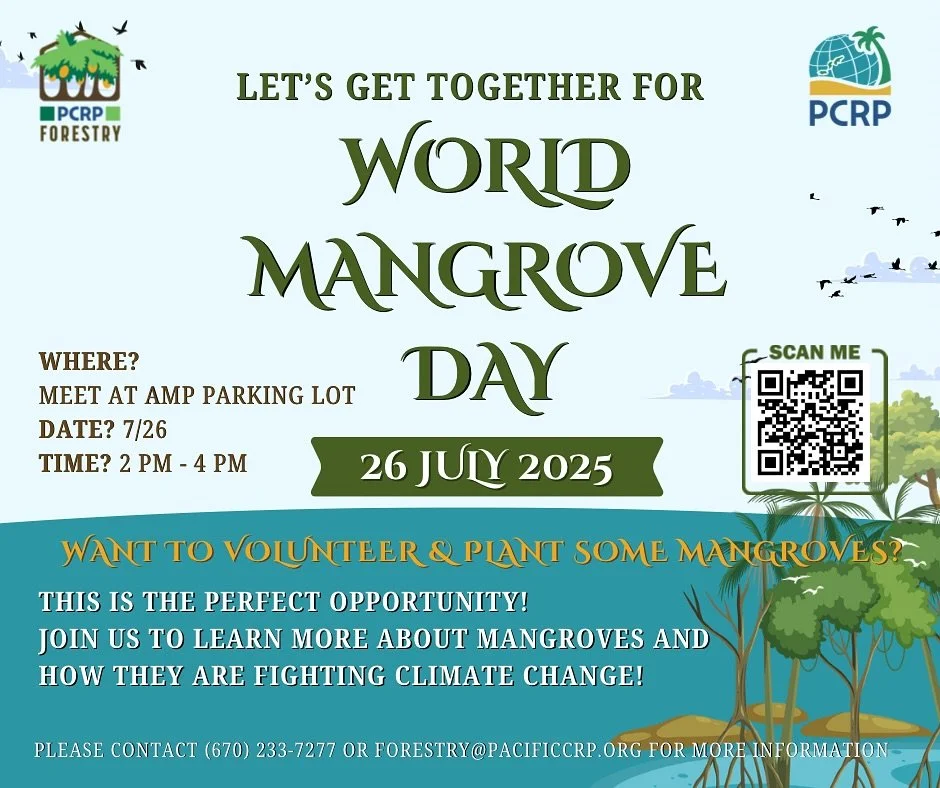 H&aring;fa Adai yan Tirow! (╹ꇴ╹)

Are you, your friends, and family interested in planting some mangroves on World Mangrove Day? World Mangrove Day is on Saturday, July 26th and the Pacific Coastal Research &amp; Planning (PCRP) is hosting a mangrove