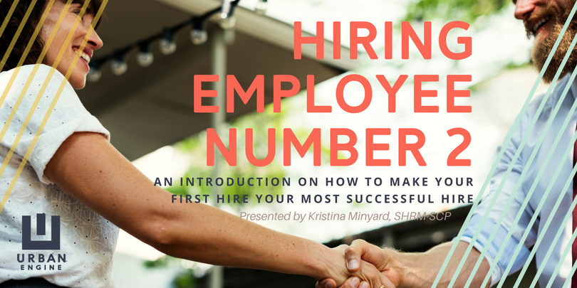 Urban Engine Lunch & Learn: Hiring Employee Number Two