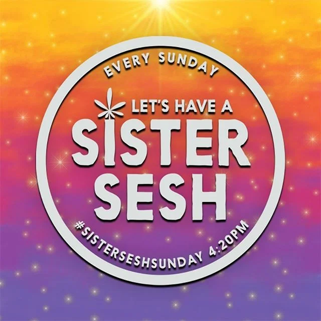 Happy #SisterSeshSunday! Celebrate today by connecting with your cannasisters for a sesh irl or virtually! Use your sesh to focus on your self love and inner goddess so you can find new ways to glow up this week!! Tag your fav sesh bestie and find ti