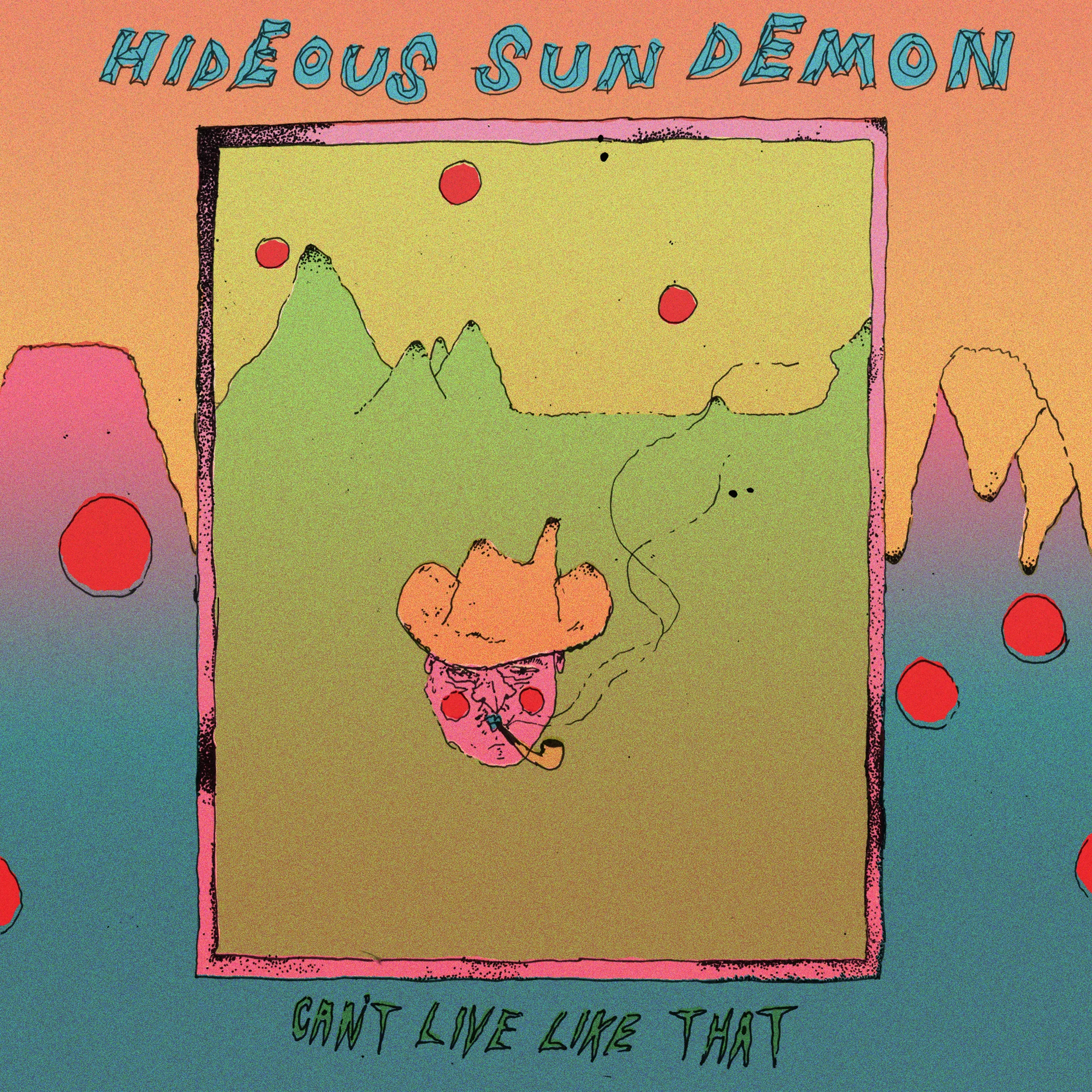 Hideous Sun Demon Cant Live Like That.jpg