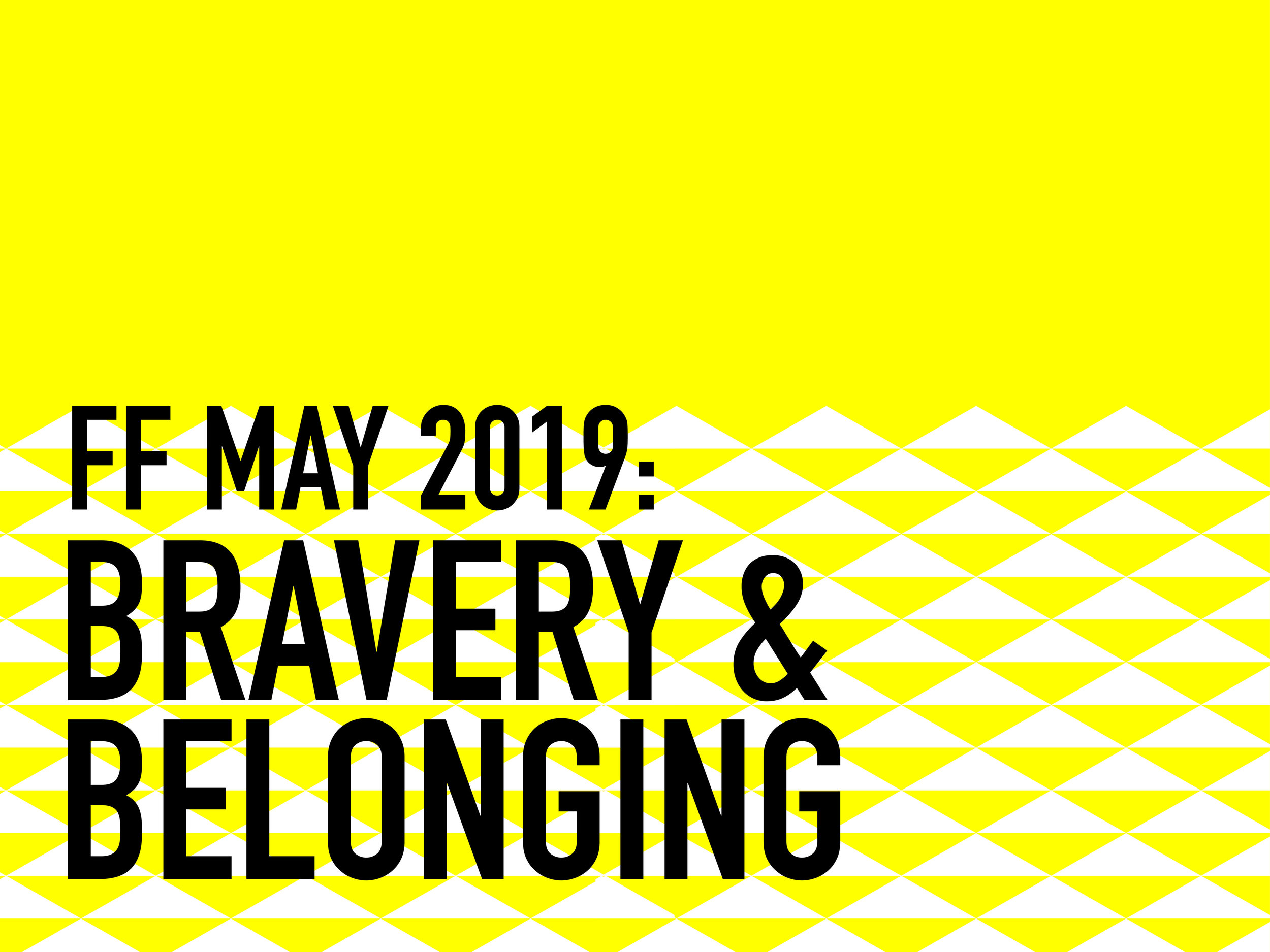 Bravery and Belonging