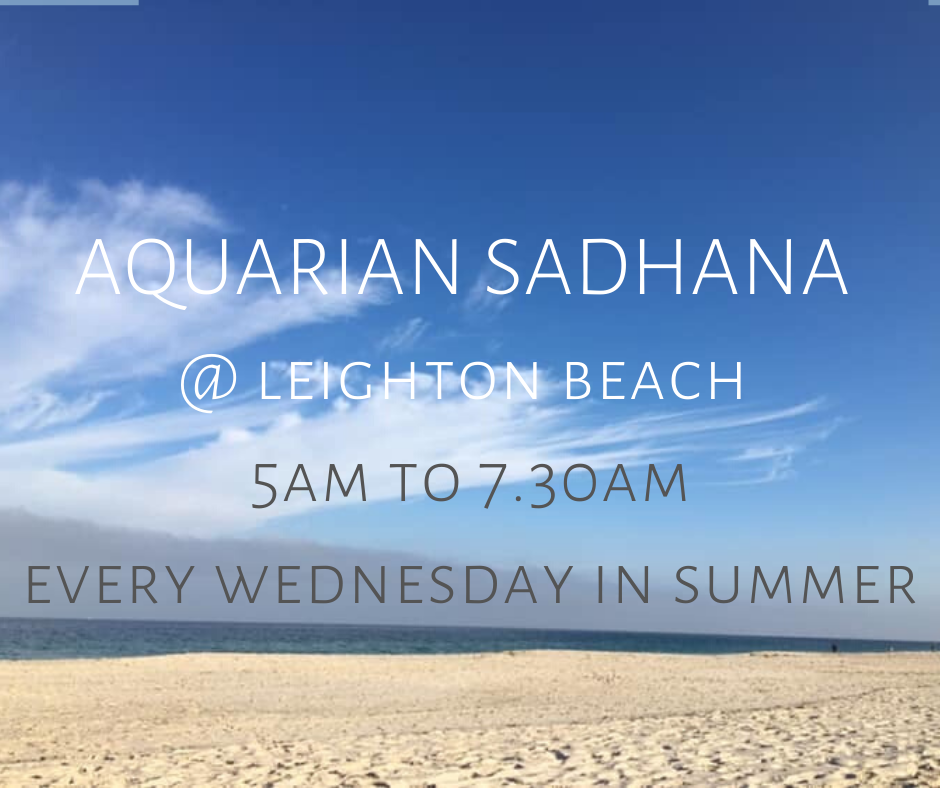 Aquarian Sadhana on the Beach every Wednesday 