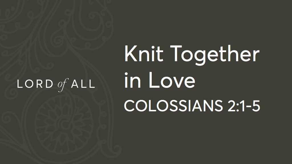 Col 2.1-5 - Knit Together in Love.jpg