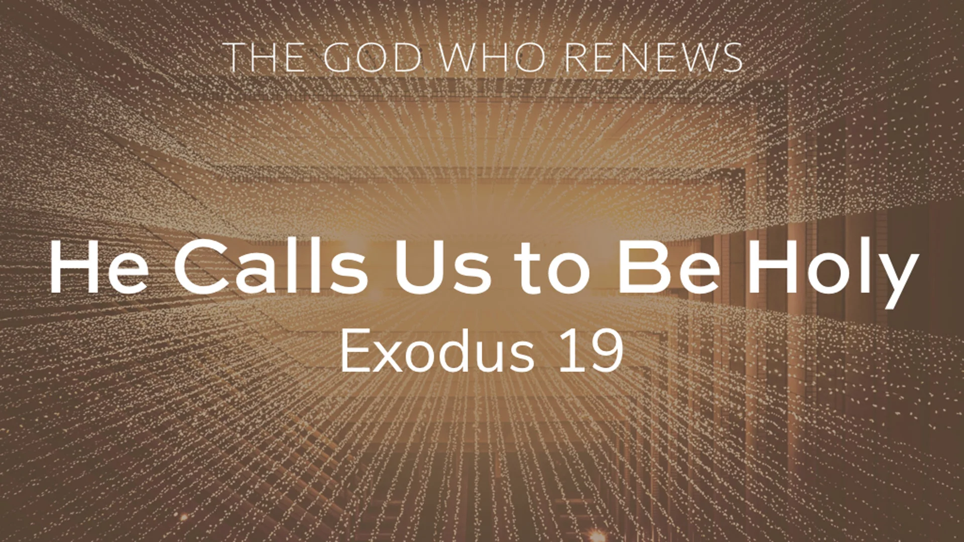 Exodus 19 - He Calls Us to Be Holy.jpg