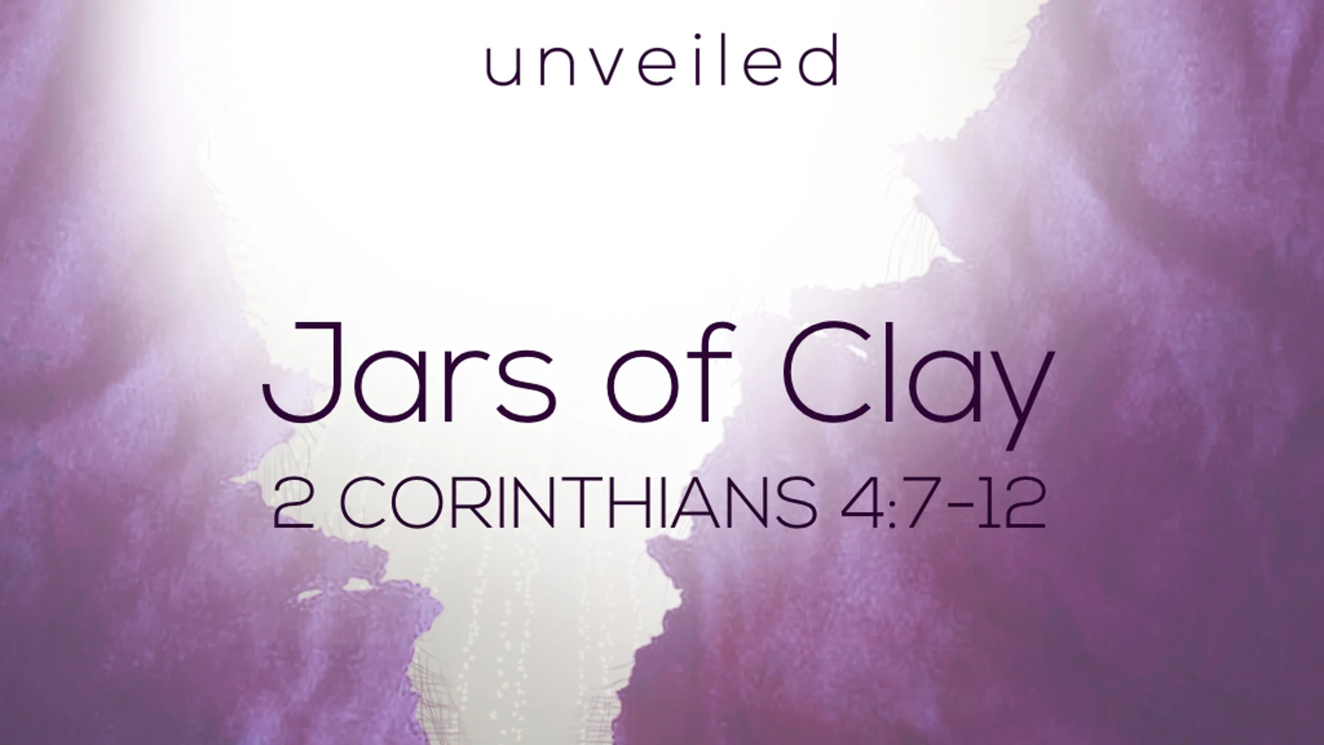 2 Cor 4.7-12 - Jars of Clay.jpg