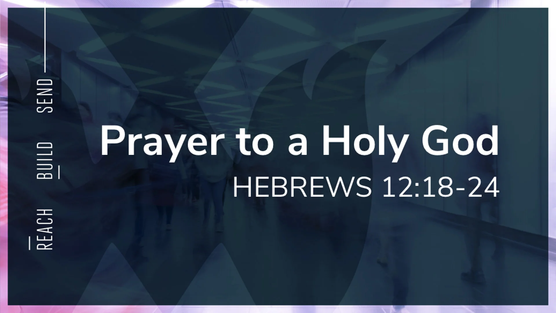 5Prayer - Hebrews 12.18-24.jpg