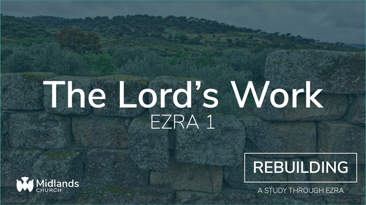 Ezra 1 || The Lord’s Work