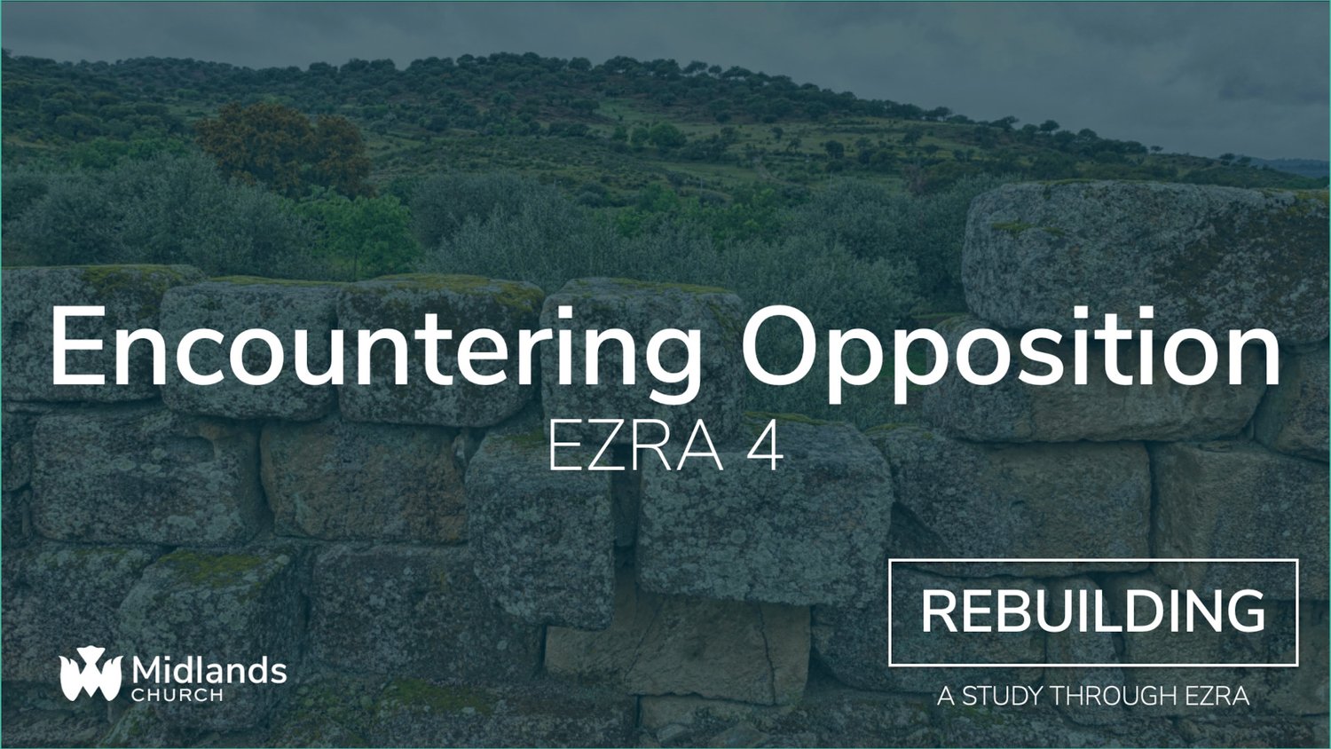Ezra 4 || Encountering Opposition