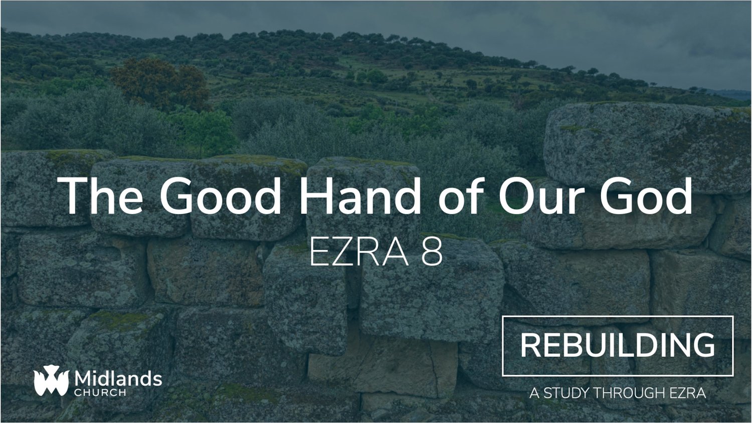 Ezra 8 || The Good Hand of Our God