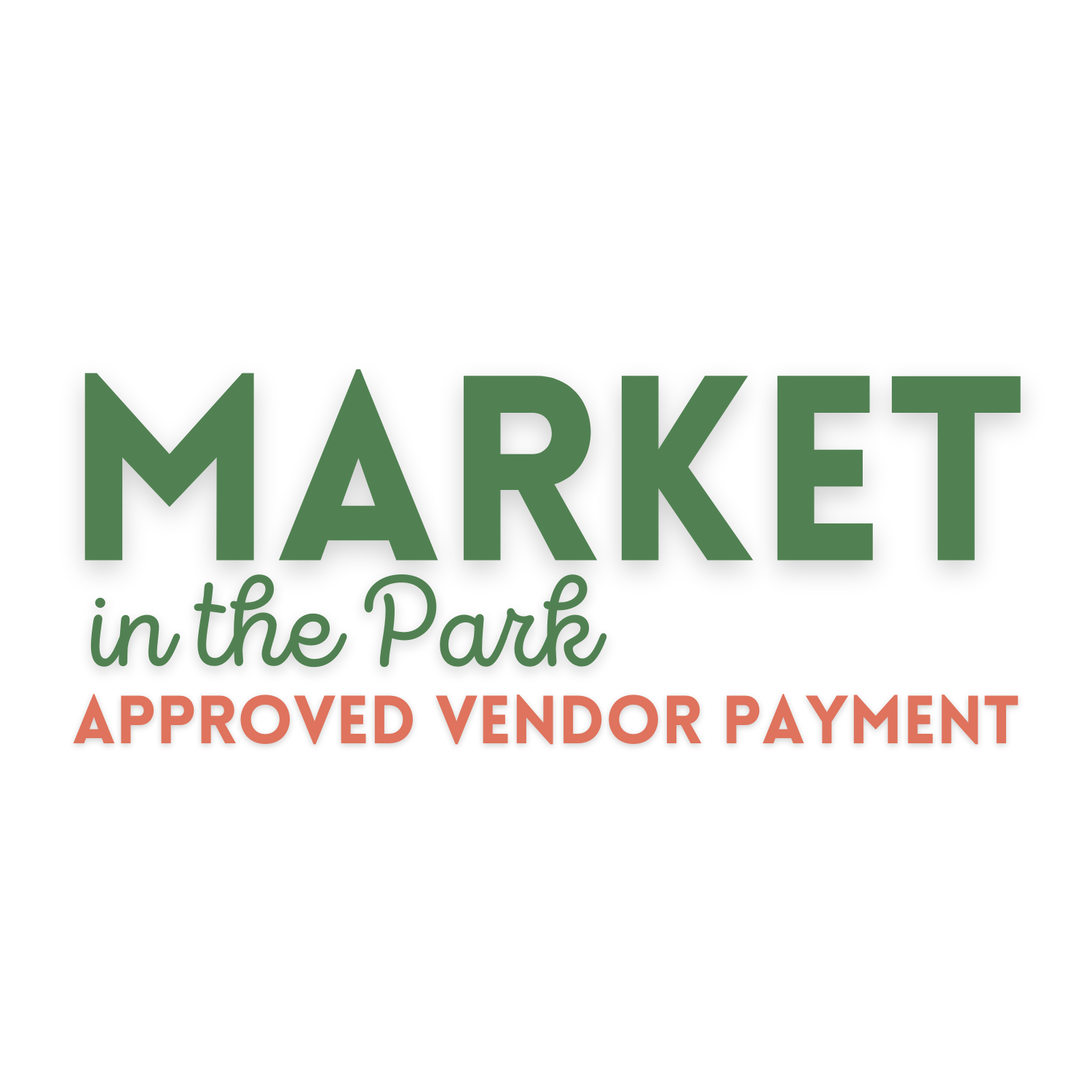 Market in the Park APPROVED Vendor Payment
