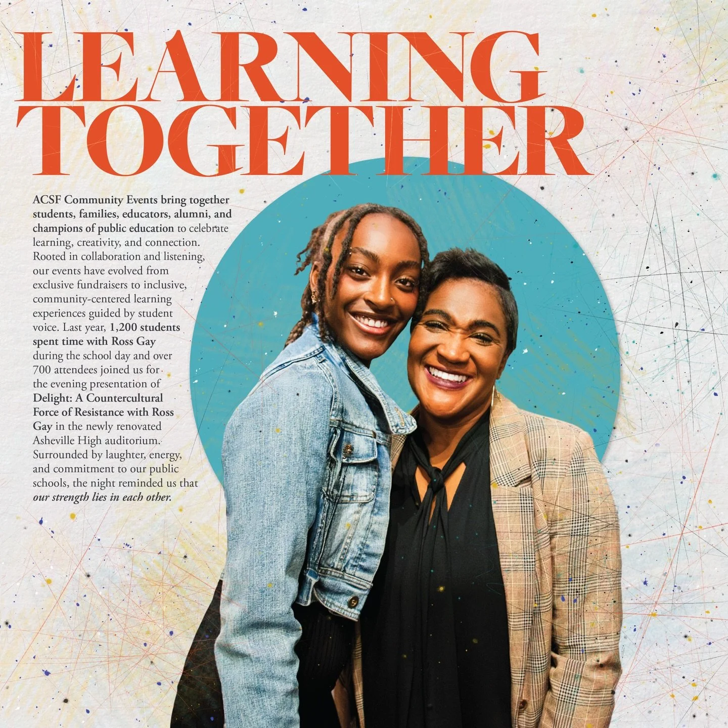 We bring together students, families, educators, alumni, and champions of public education to celebrate learning, creativity, and connection for our annual community event. Rooted in collaboration and listening, our events have evolved from tradition
