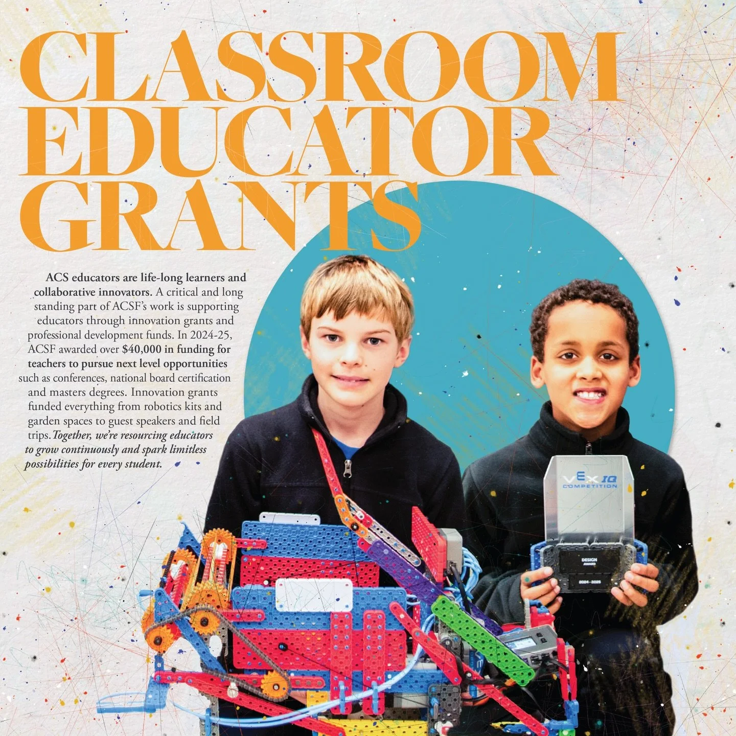 ACS educators are life-long learners and collaborative innovators. A critical and long standing part of ACSF&rsquo;s work is supporting educators through innovation grants and professional development funds. In 2024-2025, ACSF awarded over $40,000 in