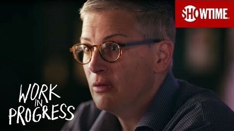 Work in Progress | Showtime | Official Trailer (Copy)