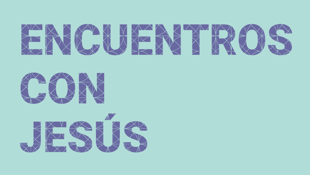 Title_Encuentros con Jesus_Presentation Format _ 1280x720px.png