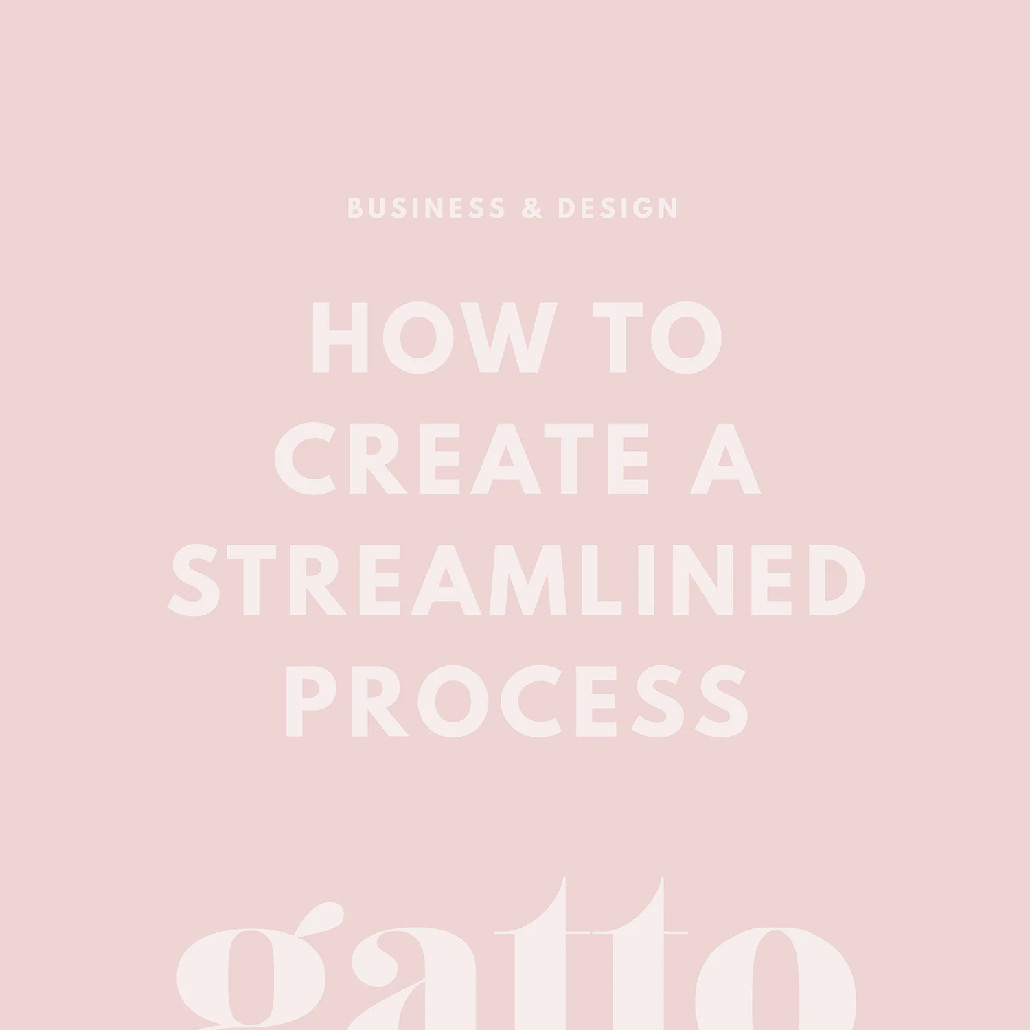 Creative Business | Streamlined Process | Design | Branding & Website | Automate