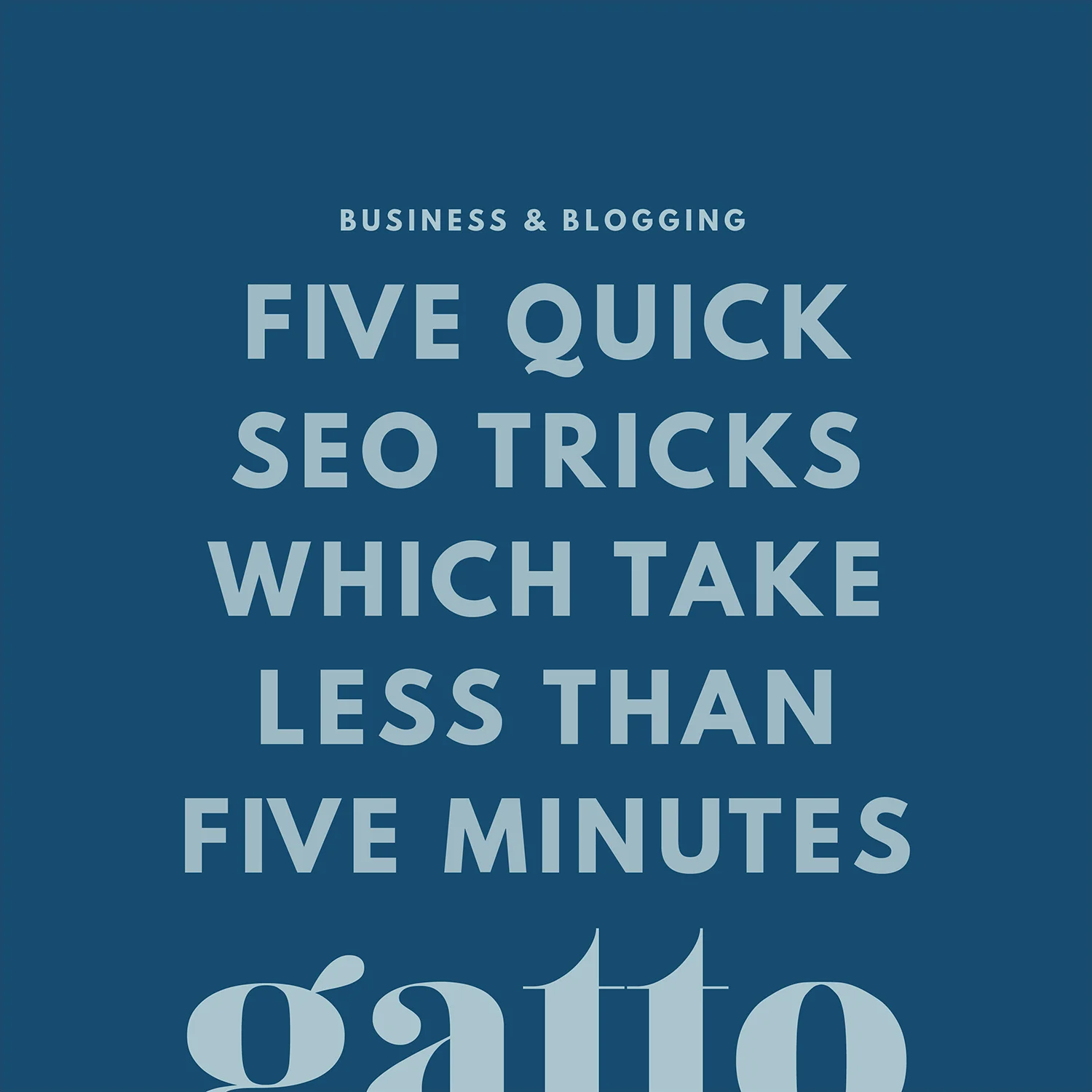 Quick SEO Tricks | Blogging Optimisation | Creative Business | Branding & Design Studio