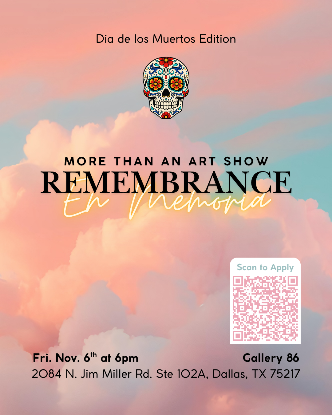 Remembrance, More Than An Art Show - Dia de los Muertos Edition