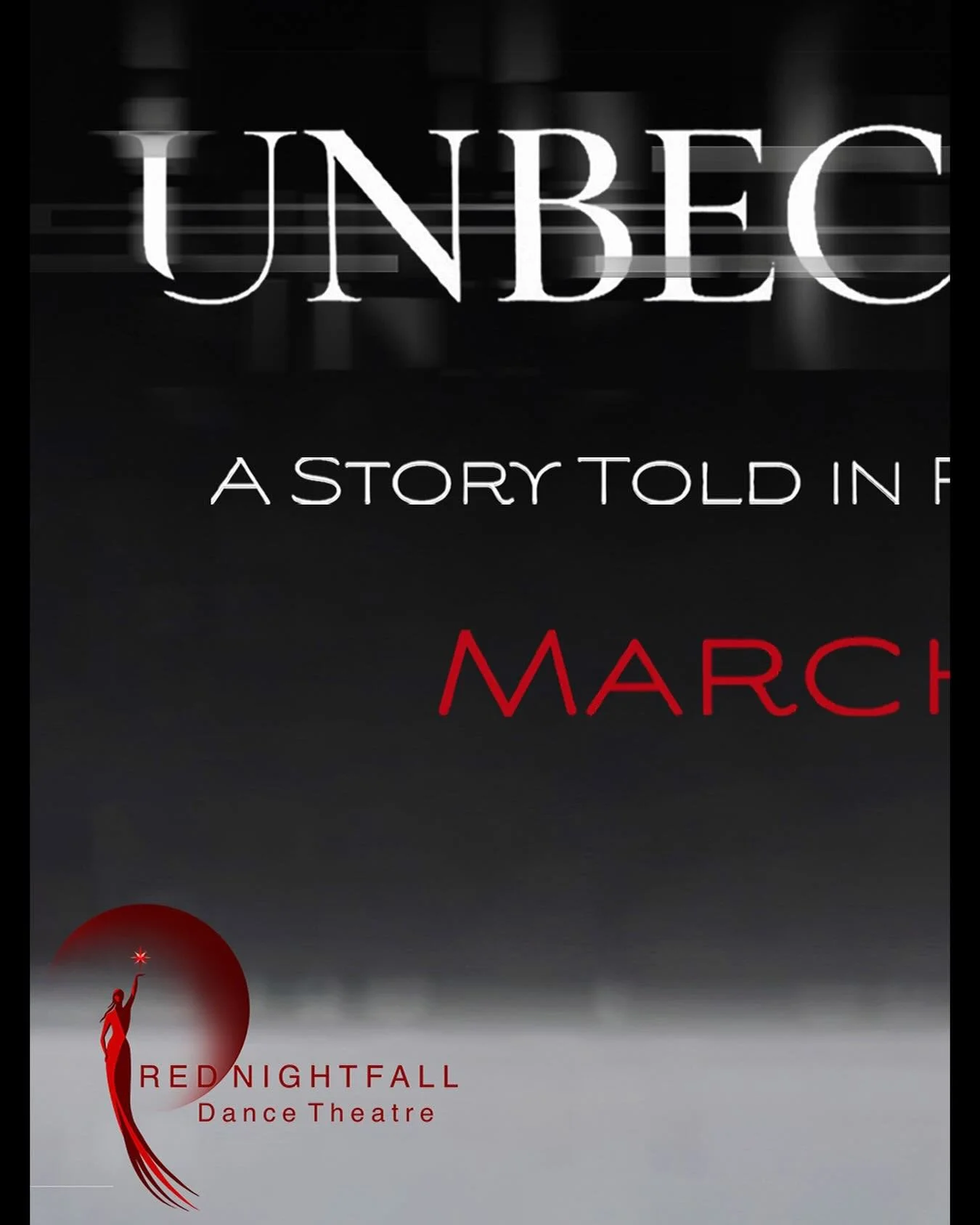 UNBECOMING: A Story Told in Form &amp; Fashion 
Dance. Live music. Runway.  March 19-21, 2026. 

🖤 Why do we submit to power? What do we sacrifice for belonging? 🖤

Red Nightfall Dance Theatre presents Unbecoming: a contemporary dance performance m