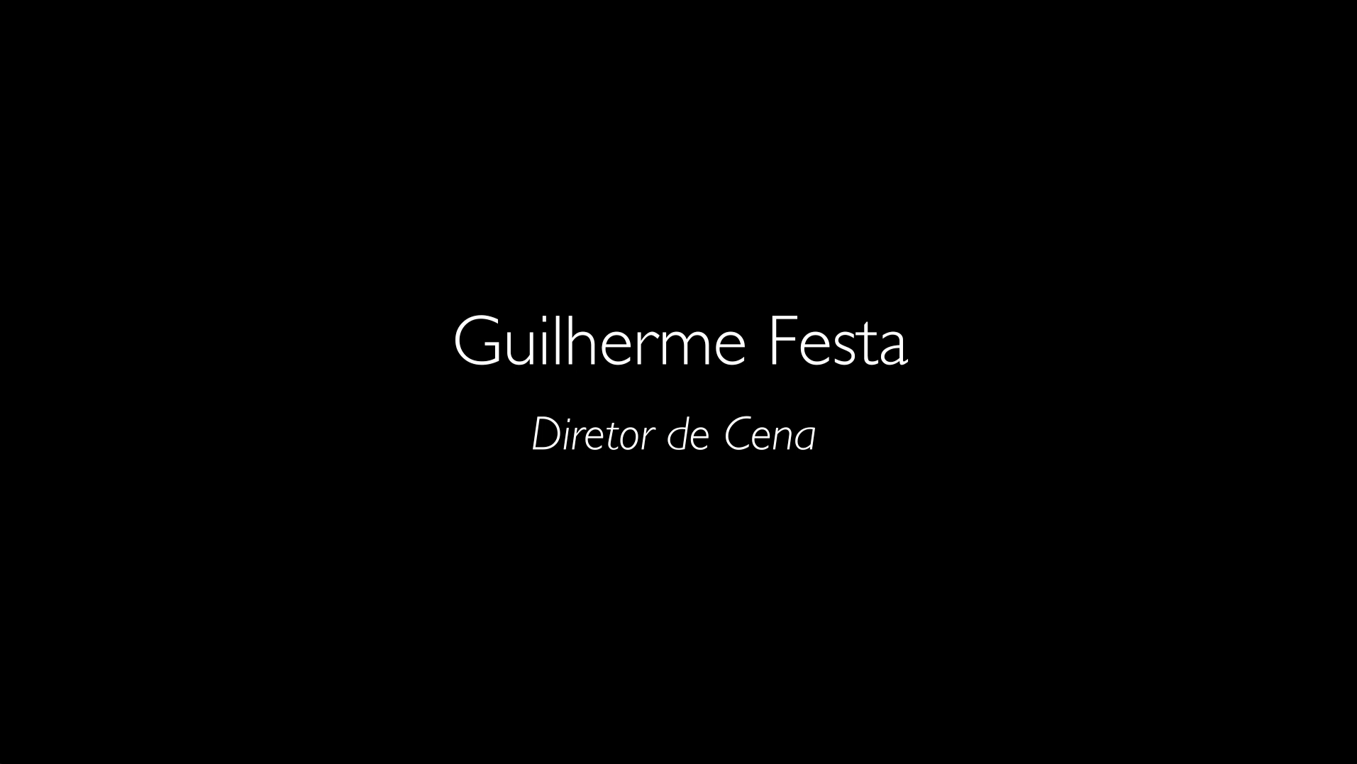 Director's reel Guilherme Festa
