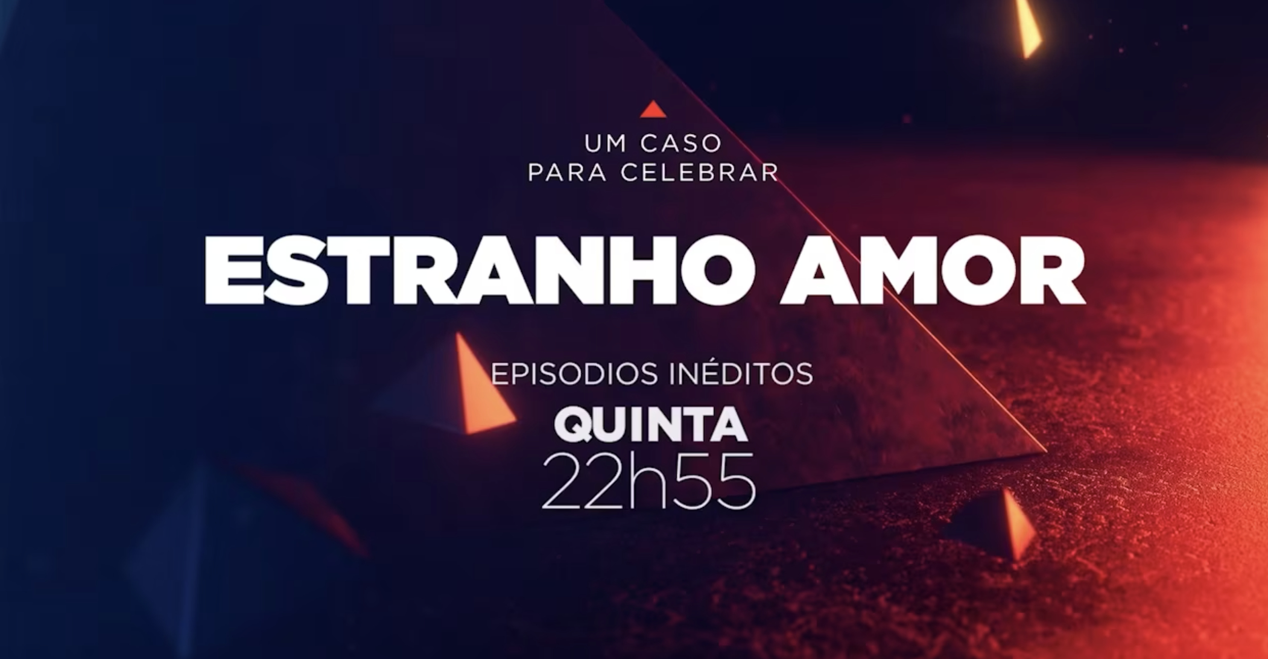 Estranho Amor - Campaign