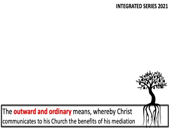 The Means of Grace, Talk One