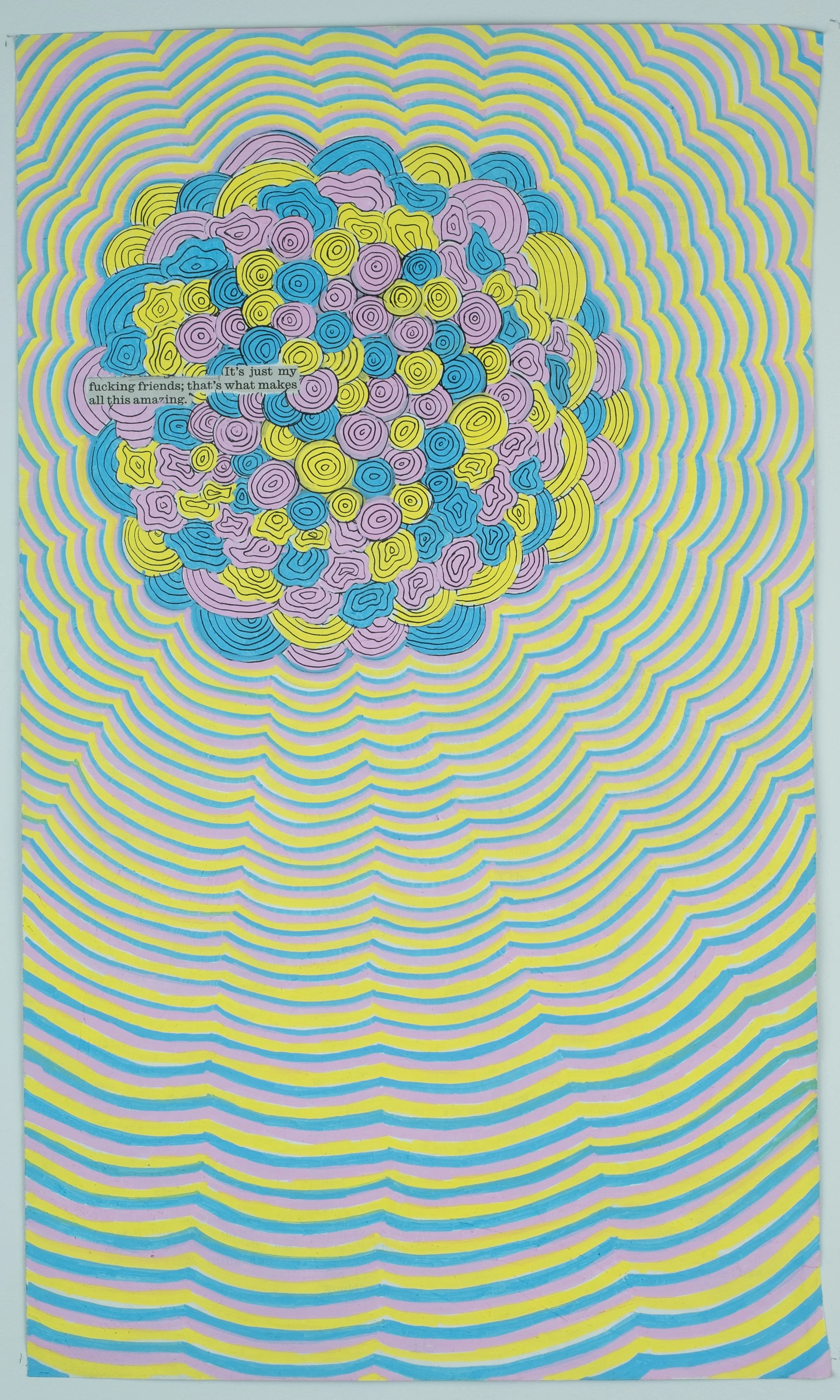   It’s Just My Fucking Friends, That’s What Makes All This Amazing,  2024 acrylic on paper, 10 × 16.5 in. 
