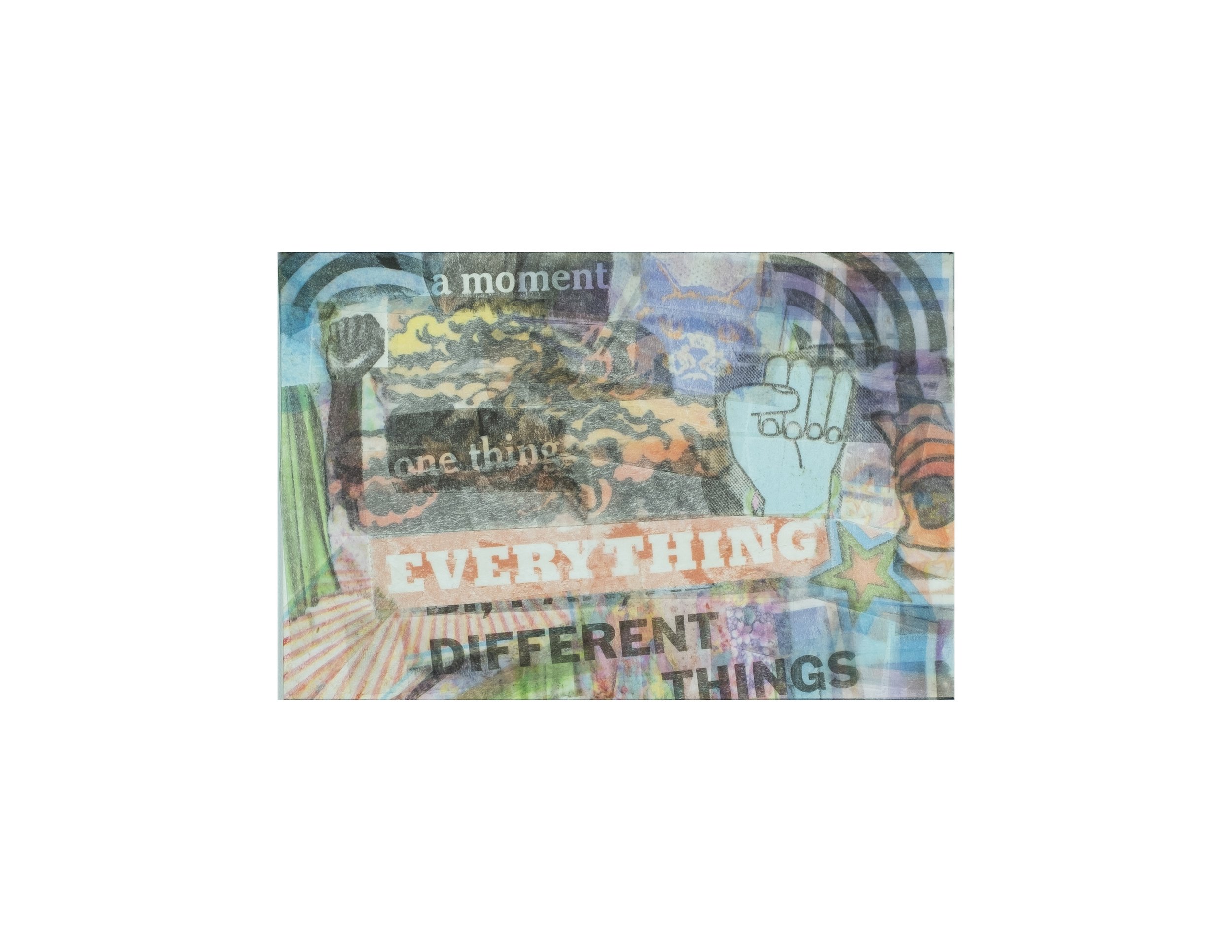   A Moment, One Thing, Everything, Different Things,  2020 tape transfer on cardstock, 4 × 6 in. 