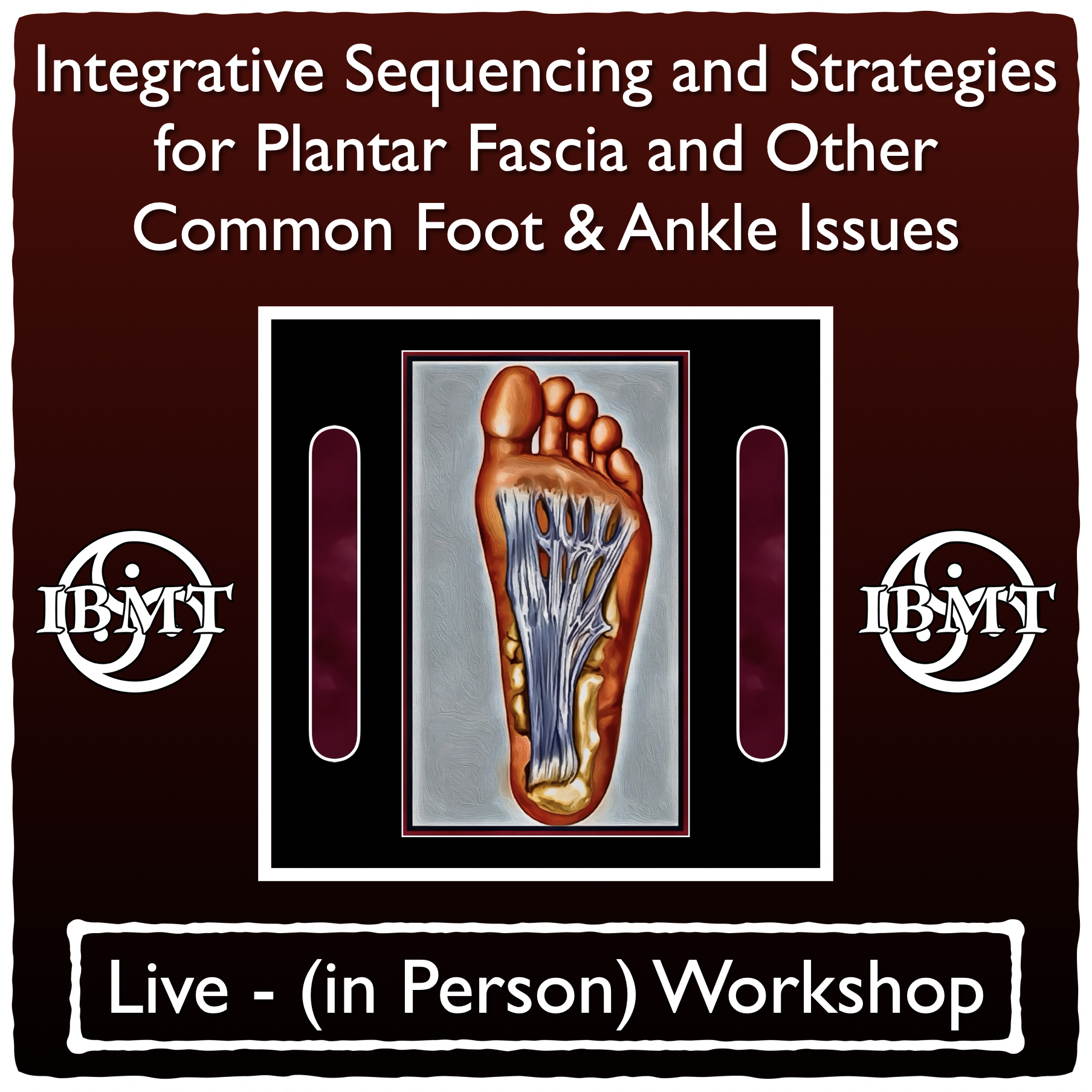 IBMT Plantar Fascia Workshop LIVE.png
